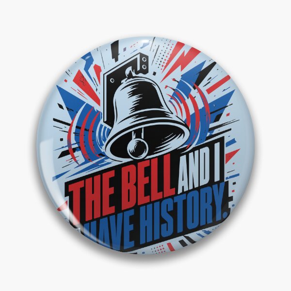 Item preview, The Bell and I Have History - Funny School Bell Student Humor designed and sold by bihtti.
