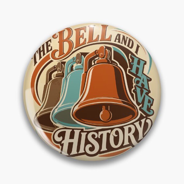Item preview, The Bell and I Have History - Funny School Bell Student Humor designed and sold by bihtti.