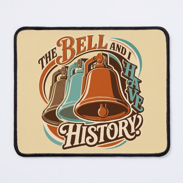 Item preview, The Bell and I Have History - Funny School Bell Student Humor designed and sold by bihtti.