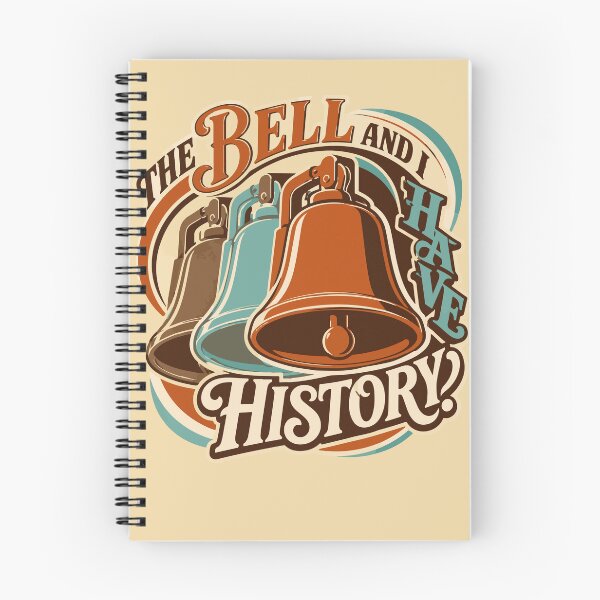 Item preview, The Bell and I Have History - Funny School Bell Student Humor designed and sold by bihtti.