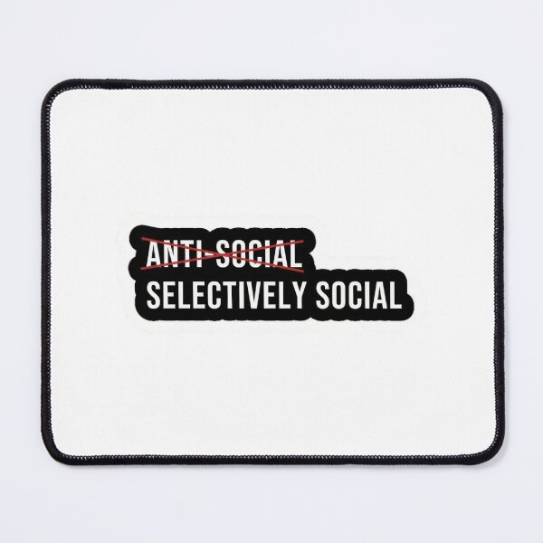 Item preview, Selectively Social Introvert Funny Anti Social Personality Quote designed and sold by Manga Mouth Piece .
