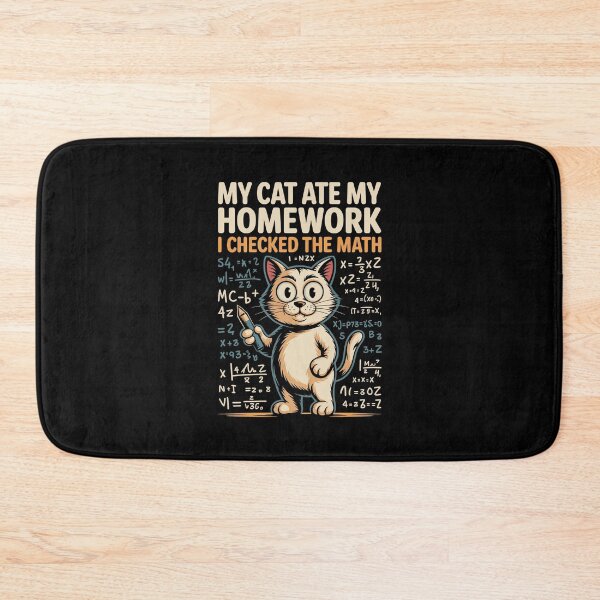 Item preview, MY CAT ATE MY HOMEWORK – I CHECKED THE MATH designed and sold by jkrphoto.