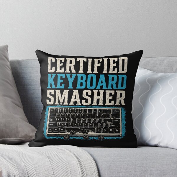 Item preview, Cetrfied Keyboard smasher designed and sold by Konvero.