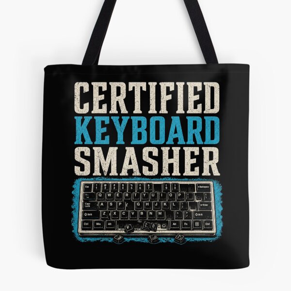 Item preview, Cetrfied Keyboard smasher designed and sold by Konvero.