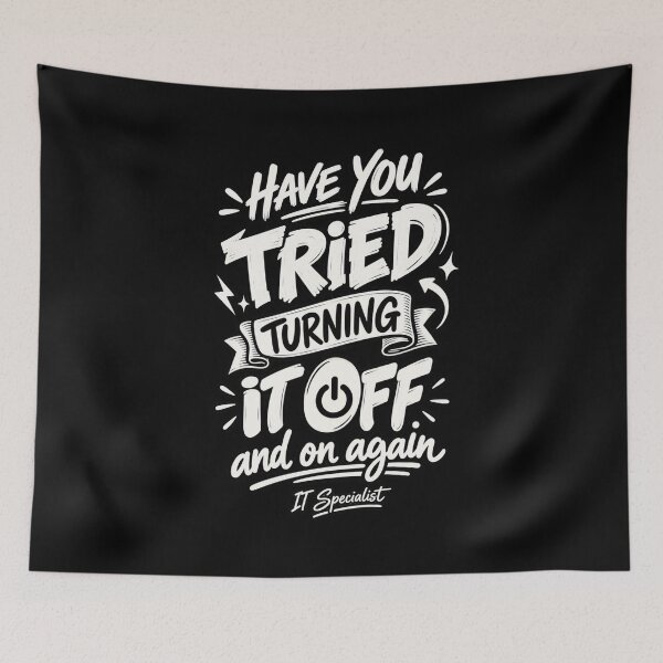 Item preview, Have you tried turning it off and on again  designed and sold by Konvero.