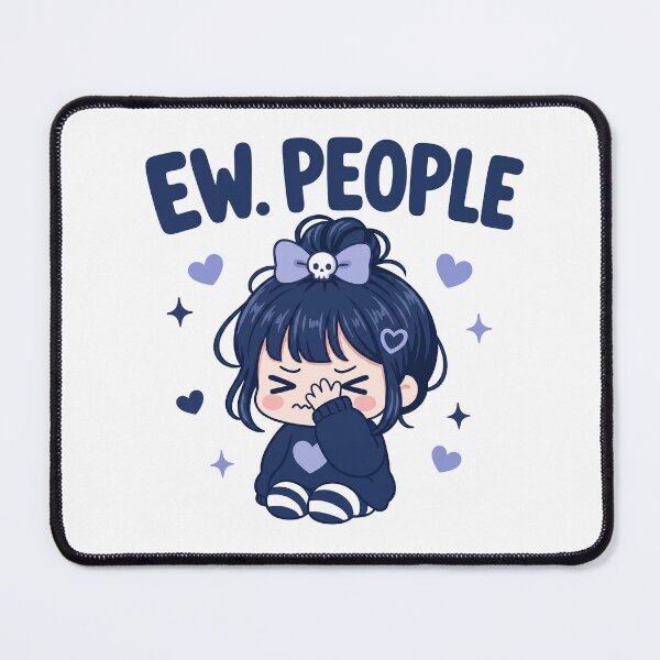 Item preview, Ew. People Funny Kawaii girl Introvert Design designed and sold by Art JSMY.