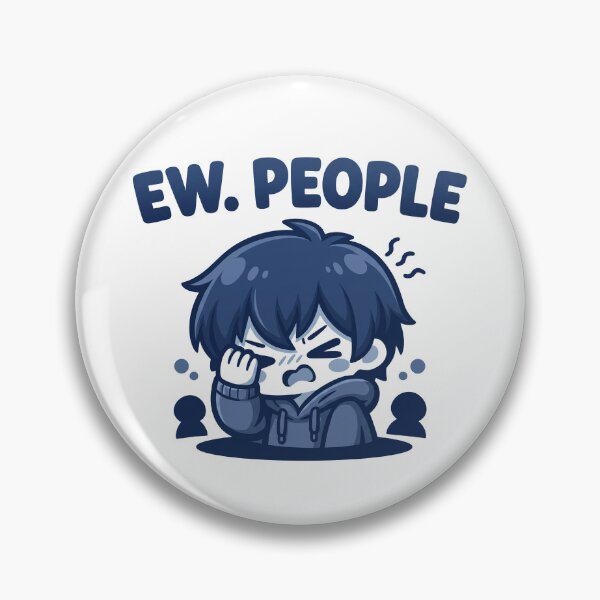 Item preview, Ew. People Funny Kawaii guy Introvert Design designed and sold by Art JSMY.