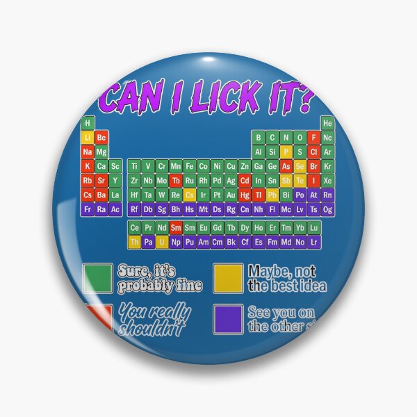 Item preview, Can I Lick It Funny Periodic Table Science Design designed and sold by DavisSarah.