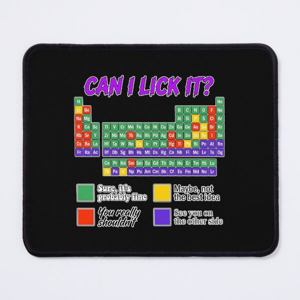 Item preview, Can I Lick It Funny Periodic Table Science Design designed and sold by DavisSarah.