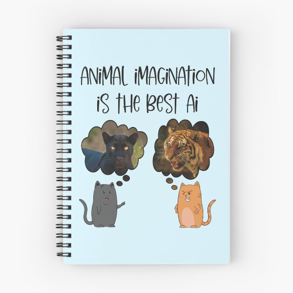 Item preview, Animal Imagination Is the Best AI designed and sold by WatershipBound.