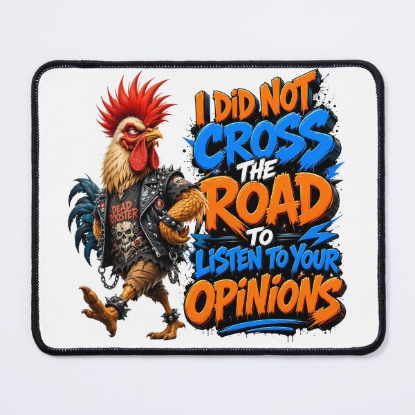Item preview, I Did Not Cross The Road To Listen To Your Opinions designed and sold by Sovereign Supply Co..