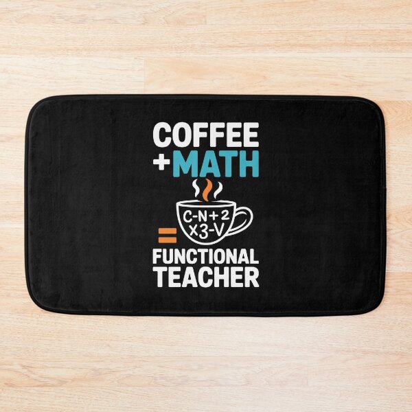 Item preview, COFFEE + MATH = FUNCTIONAL TEACHER designed and sold by jkrphoto.
