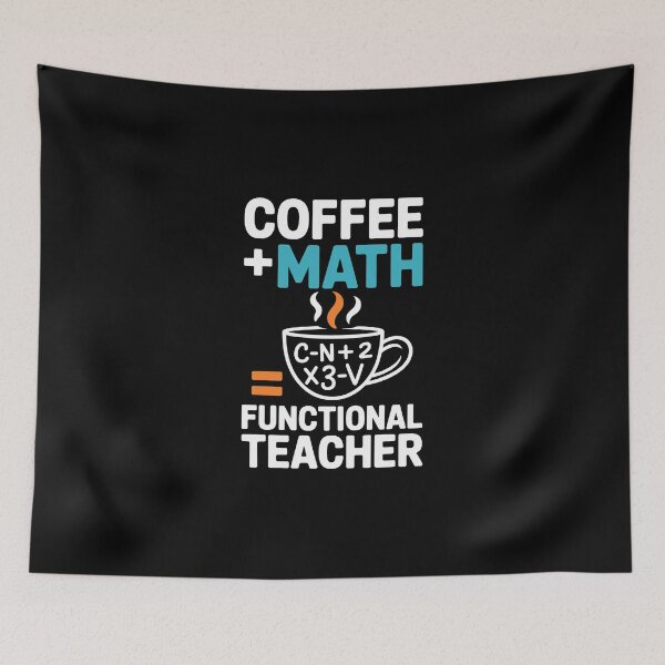Item preview, COFFEE + MATH = FUNCTIONAL TEACHER designed and sold by jkrphoto.