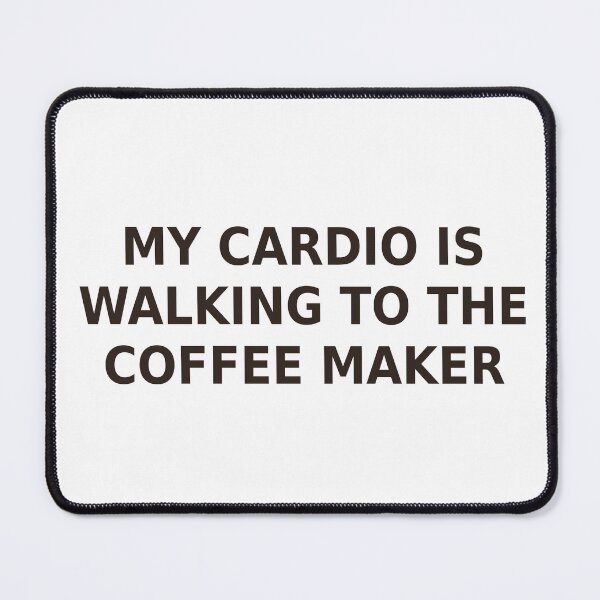 Item preview, Cardio Coffee Maker Funny Coffee Shirt designed and sold by DecafAndRegret.