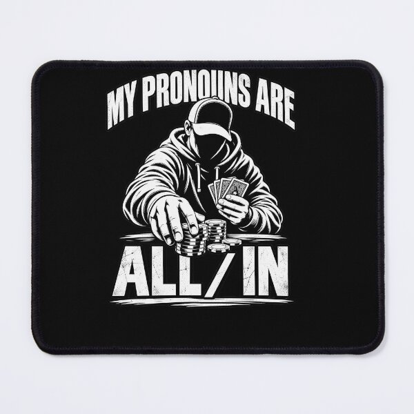 Item preview, My Pronouns Are All In – Funny Poker Gambler Casino Humor Design designed and sold by PosiMCreations.