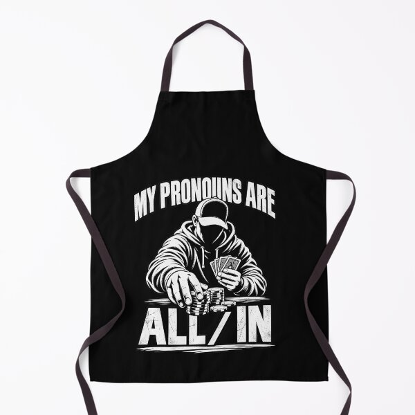 Item preview, My Pronouns Are All In – Funny Poker Gambler Casino Humor Design designed and sold by PosiMCreations.