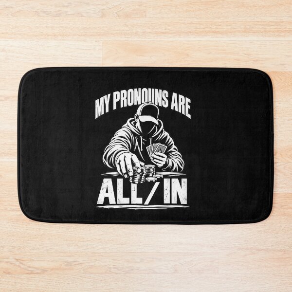 Item preview, My Pronouns Are All In – Funny Poker Gambler Casino Humor Design designed and sold by PosiMCreations.