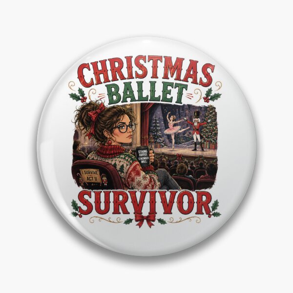Item preview, Christmas Ballet Survivor | Funny Nutcracker Christmas designed and sold by MotylekAnia.