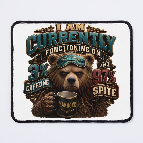 Item preview, I Am Currently Functioning On 3 Percent Caffeine And 97 Percent Spite designed and sold by Sovereign Supply Co..