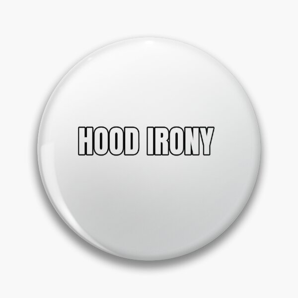 Item preview, Hood Irony designed and sold by Studio Sonder.
