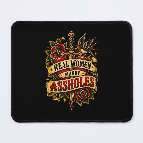 Item preview, Real Women Marry Assholes Funny Marriage Humor designed and sold by Rahamkshop.