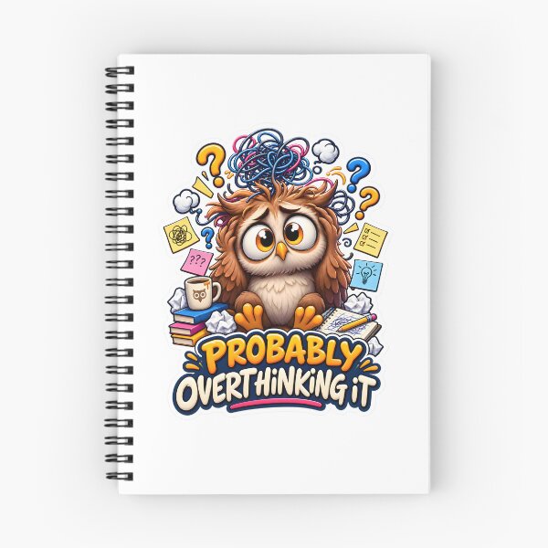 Item preview, Probably Overthinking It Funny Owl Design designed and sold by WeirdStation.