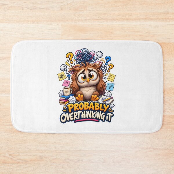 Item preview, Probably Overthinking It Funny Owl Design designed and sold by WeirdStation.