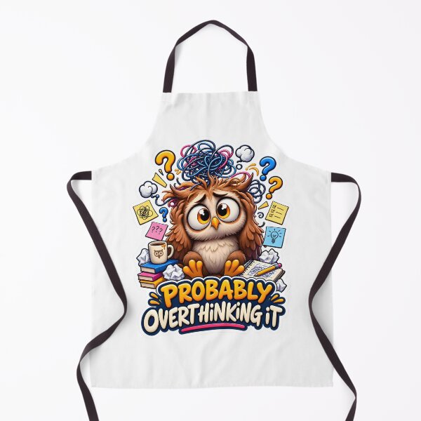 Item preview, Probably Overthinking It Funny Owl Design designed and sold by WeirdStation.