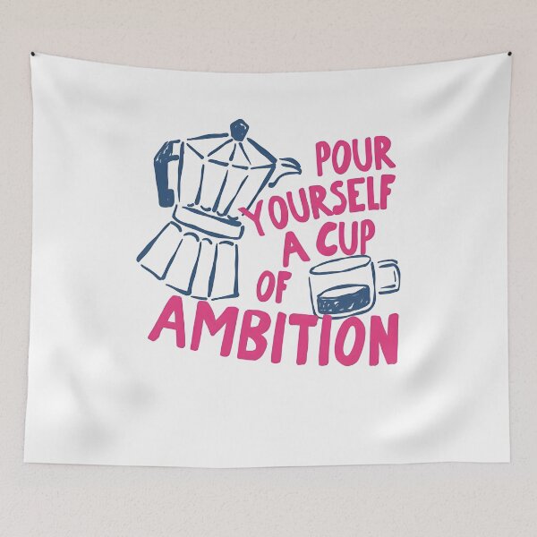 Item preview, Pour Yourself a Cup of Ambition Retro Coffee Lover Graphic designed and sold by ChristiPeta.