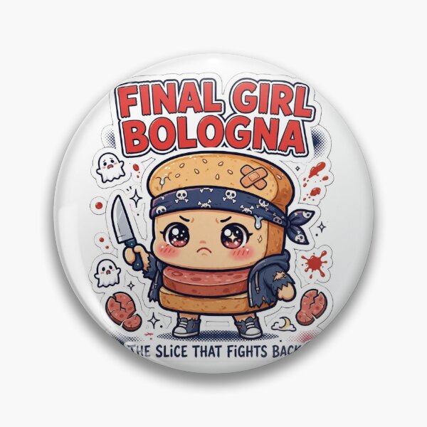 Item preview, Final Girl Bologna - The Slice That Fights Back designed and sold by Fort Chiswell Trading Company.