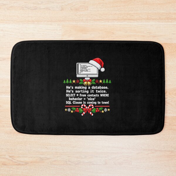 Item preview, Funny SQL Clause Is Coming To Town Art designed and sold by elderberry.