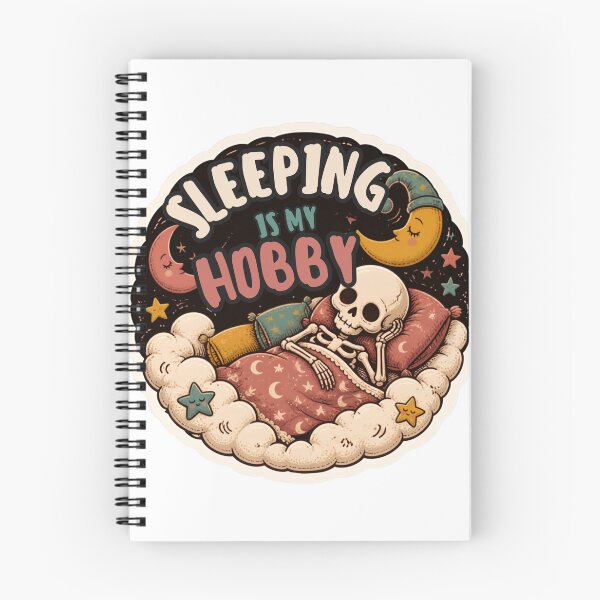 Item preview, Sleeping Is My Hobby Skeleton – Funny Sleep & Dark Humor Quote designed and sold by Rood Art Studio.