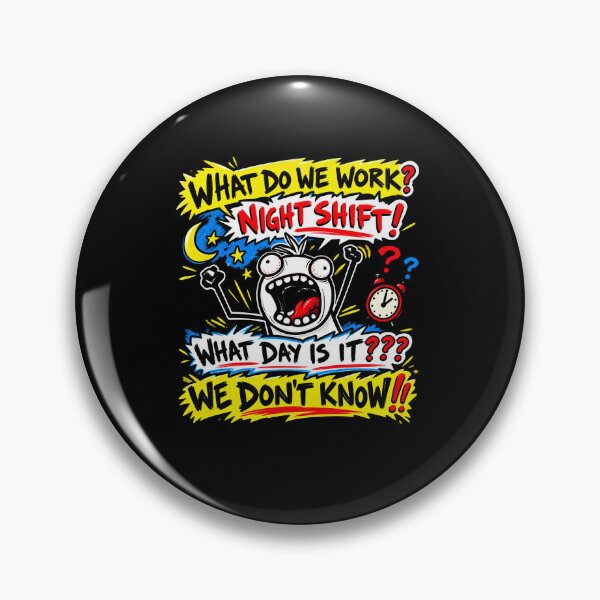 Item preview, Funny Night Worker Late Shift Lost Track Of Day Art designed and sold by elderberry.