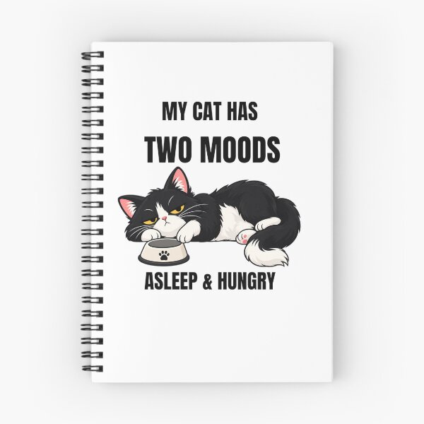 Item preview, My Cat Has Two Moods Asleep & Hungry Funny Cat designed and sold by Savage Cat Quotes.