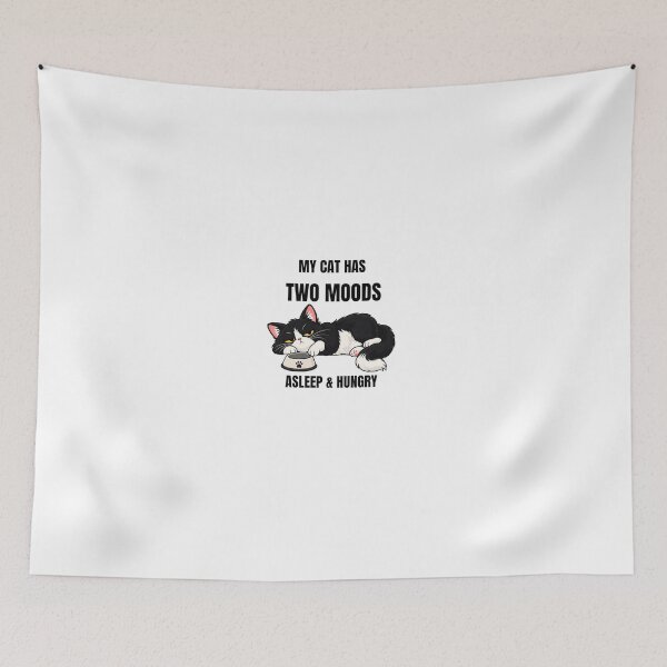 Item preview, My Cat Has Two Moods Asleep & Hungry Funny Cat designed and sold by Savage Cat Quotes.