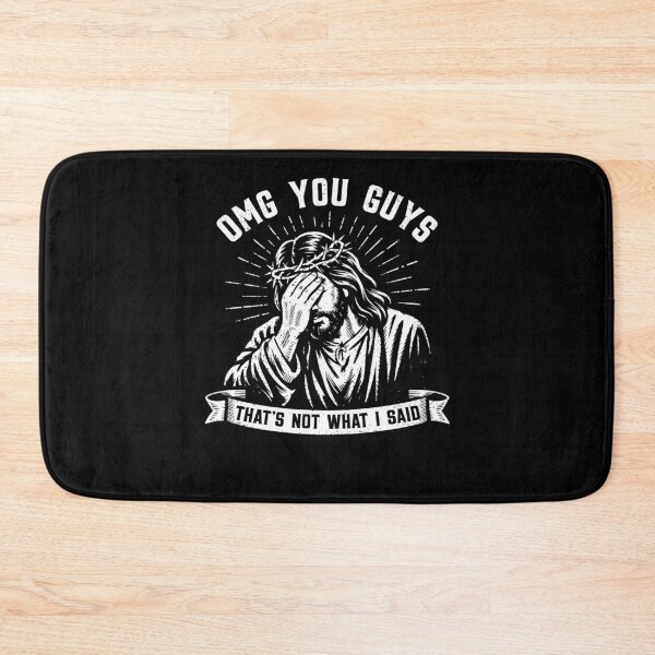 Item preview, OMG You Guys That's Not What I Said Funny  designed and sold by ellapaintcoast.