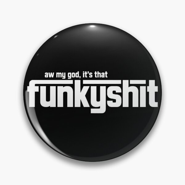 Item preview, Aw My God It's That Funkyshits designed and sold by MattenKranz.