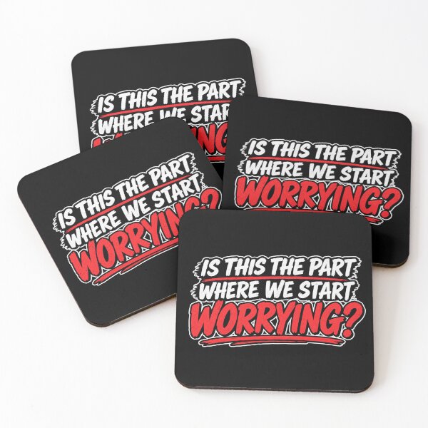 Item preview, IS THIS THE PART WHERE WE START WORRYING? designed and sold by signshirtz.