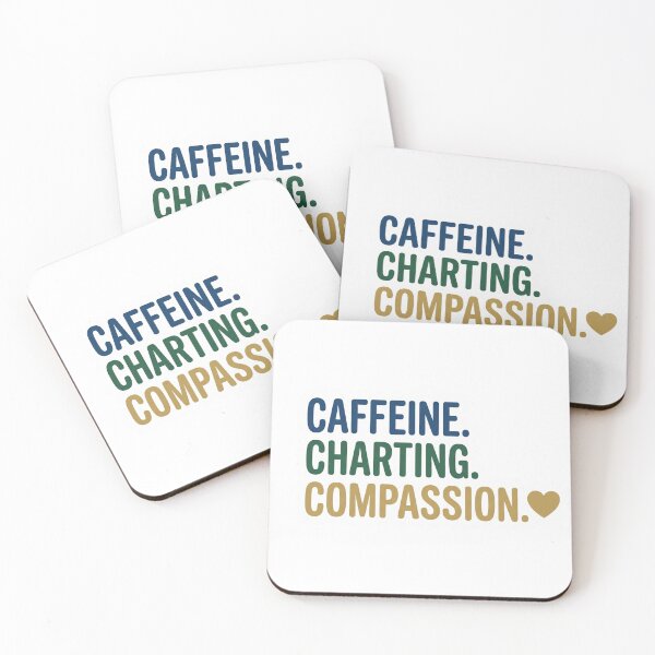 Item preview, Caffeine Charting Compassion - Funny Nurse Life Quote designed and sold by yodaddydesigns.