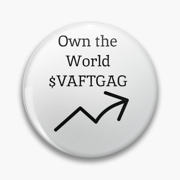 Item preview, Own the world - VAFTGAG - passing investing designed and sold by thechelsuk.