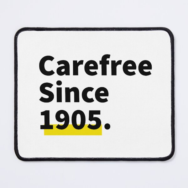 Item preview, Carefree Since 1905 designed and sold by thechelsuk.