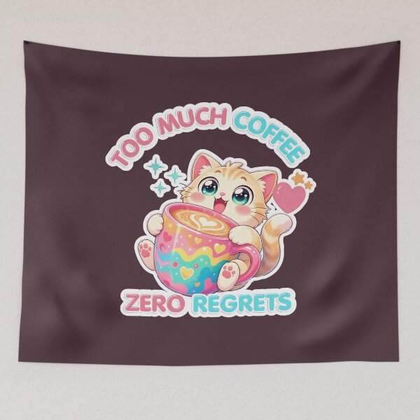 Item preview, Too Much Coffee Zero Regrets Cute Kawaii Cat designed and sold by DNBY.
