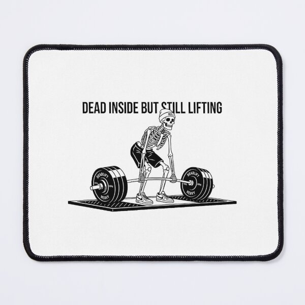 Item preview, Dead Inside But Still Lifting Skeleton Gym Workout designed and sold by Maclaw200d.