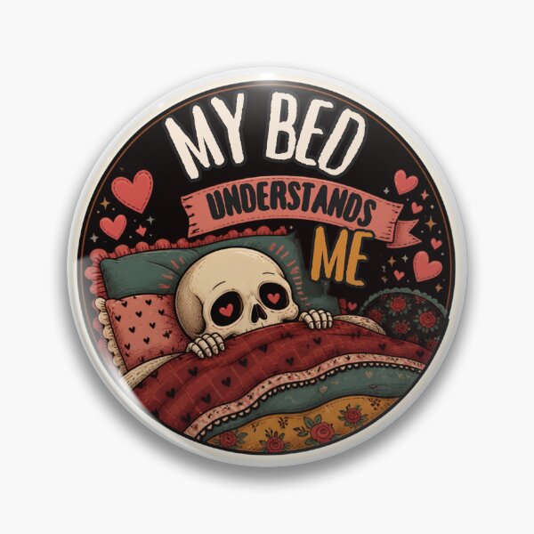 Item preview, My Bed Understands Me – Funny Cute Skeleton Relatable Humor designed and sold by Rood Art Studio.