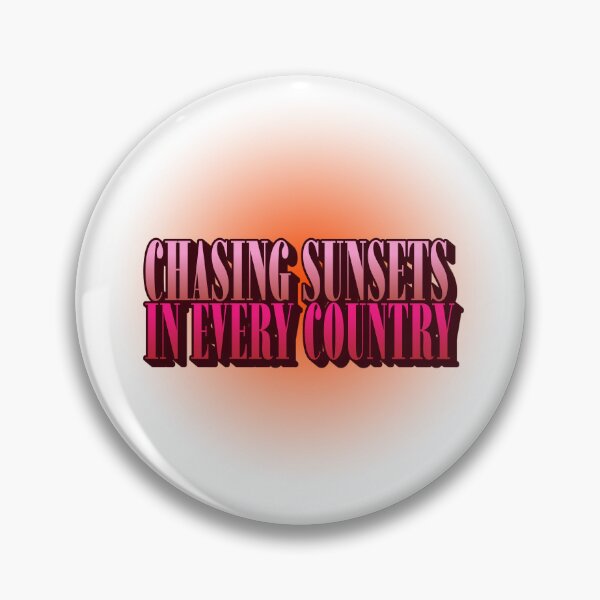 Item preview, Chasing Sunsets in every country designed and sold by CreationsbYKz.