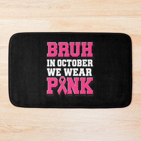 Item preview, Breast Cancer Bruh in October We Wear Pink Toddler Boys Kids designed and sold by clothesy7.