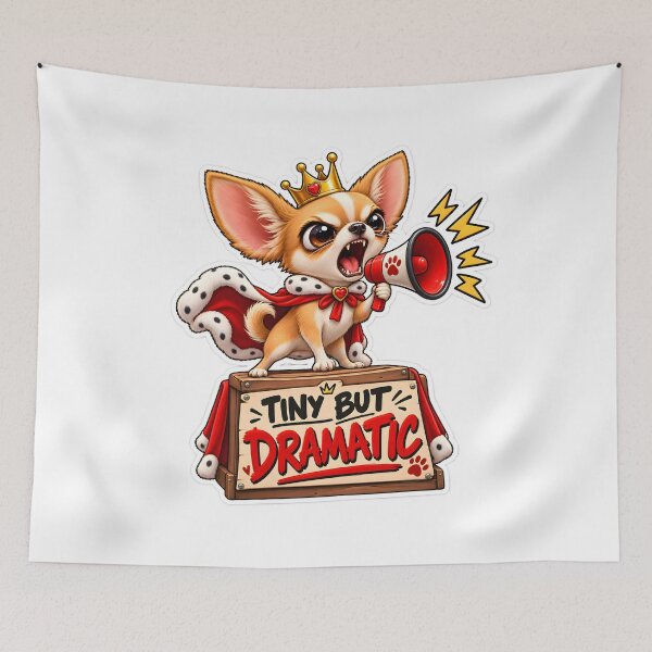 Item preview, Tiny But Dramatic Funny Chihuahua Design designed and sold by WeirdStation.