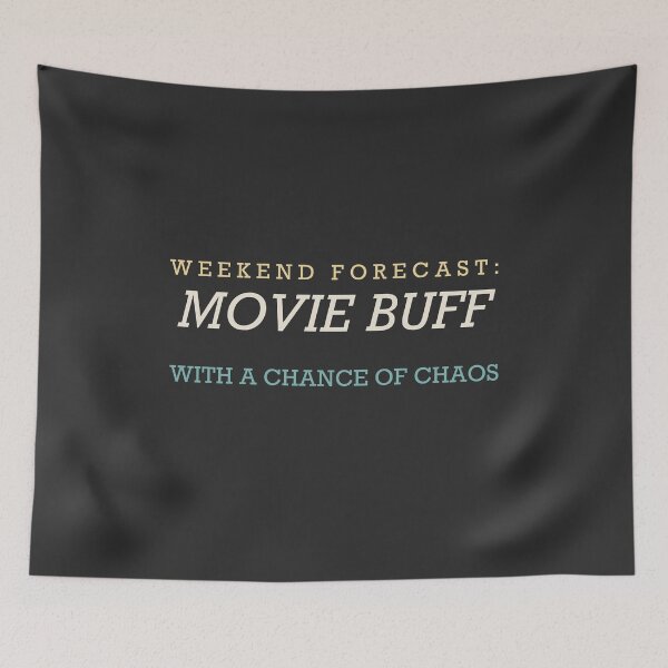 Item preview, Weekend Forecast: Movie Buff With A Chance Of Chaos - Movie Buff designed and sold by RetroThreadWorks.