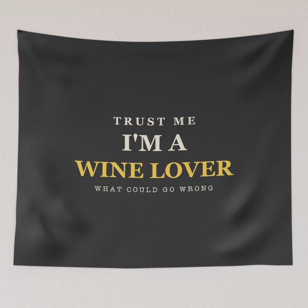 Item preview, Trust Me I'm A Wine Lover - Wine Lover designed and sold by RetroThreadWorks.