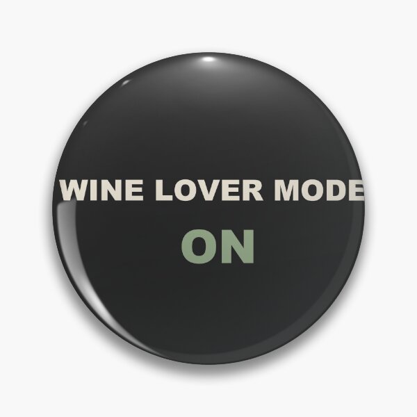 Item preview, Wine Lover Mode: On - Wine Lover designed and sold by RetroThreadWorks.